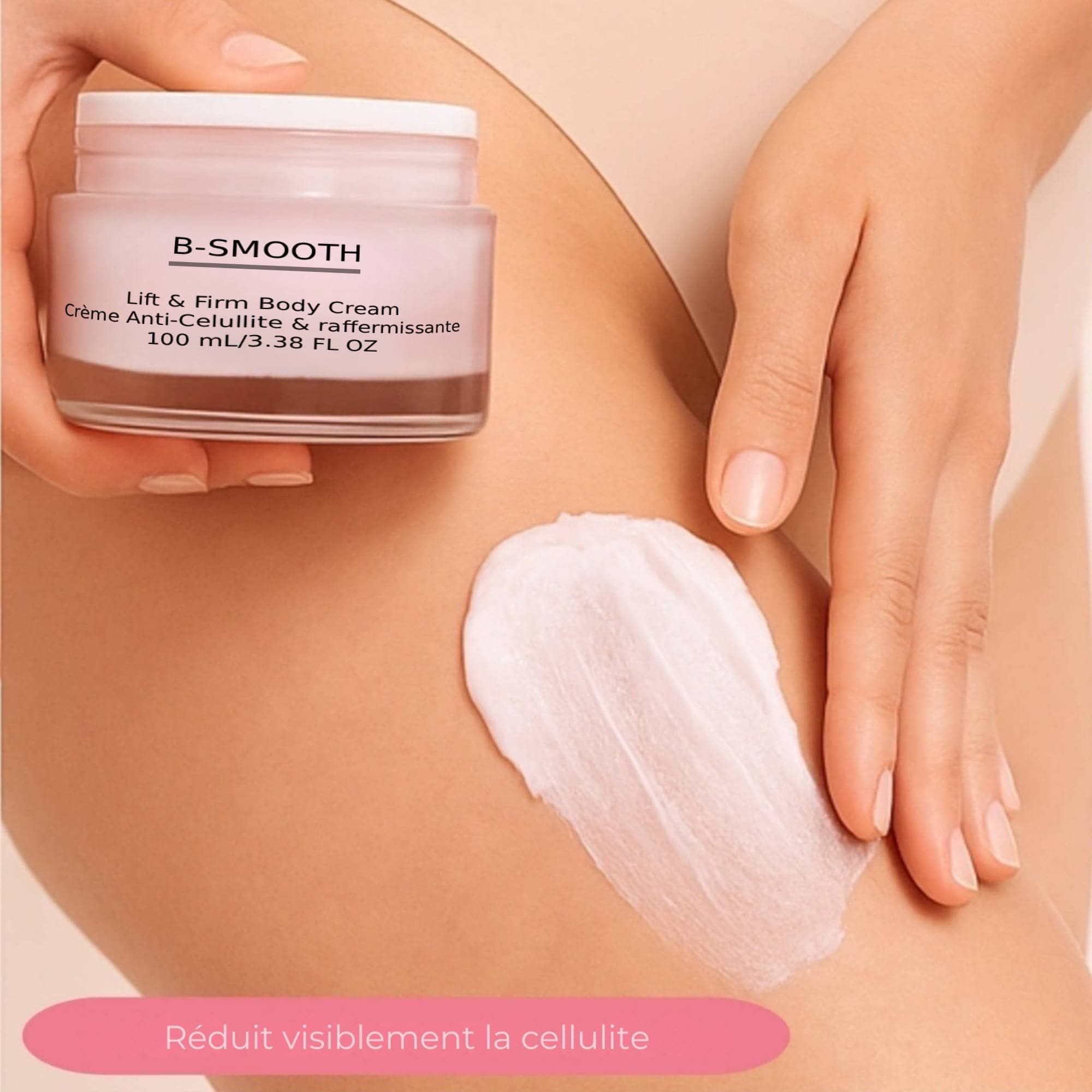 Creme Anti-Cellulite & raffermissante B-Smooth